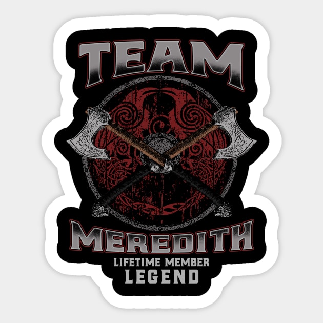 Meredith Name - Lifetime Member Legend - Viking Sticker by Stacy Peters Art
